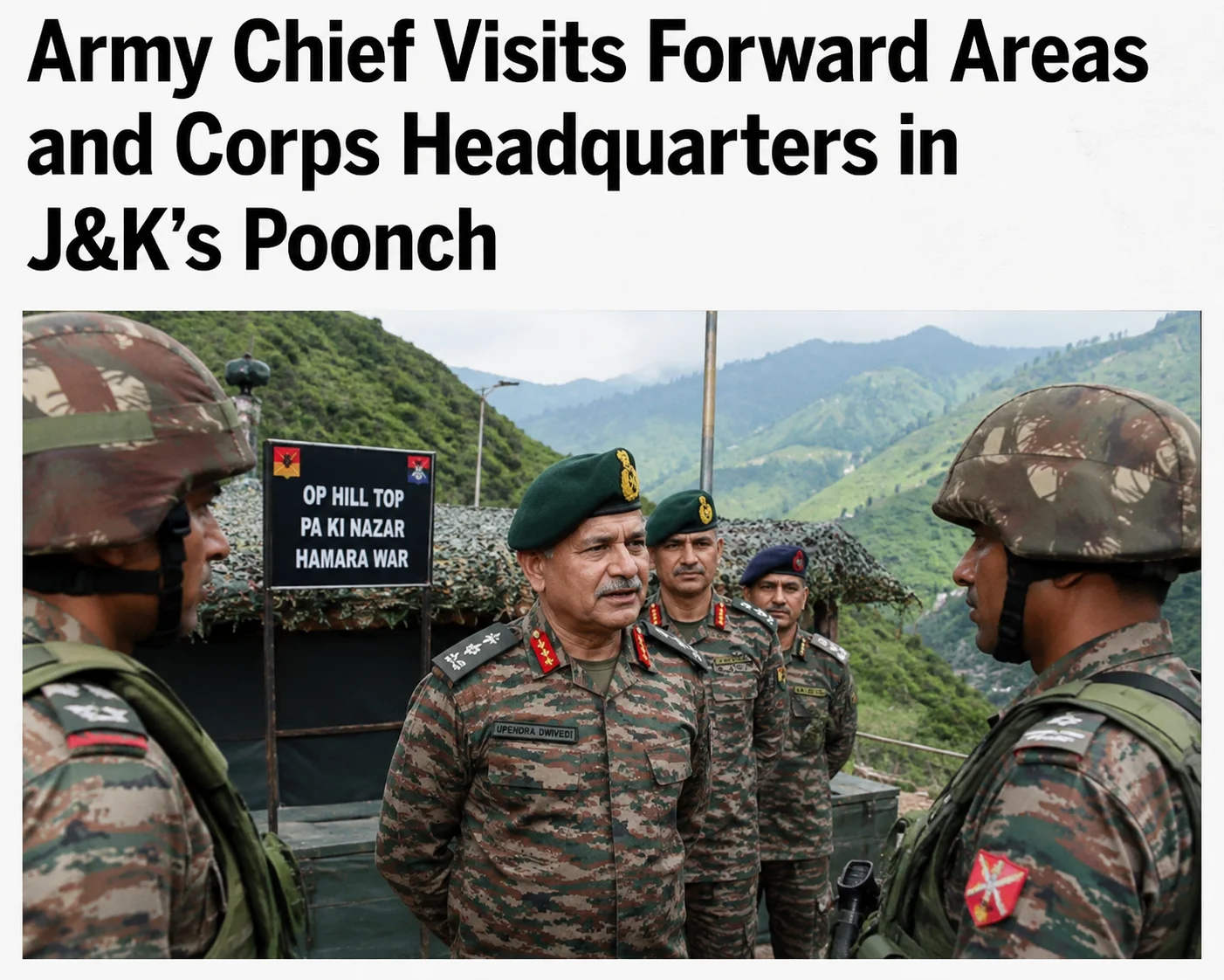 Army Chief Visits Forward Areas and Corps Headquarters in J&K’s Poonch