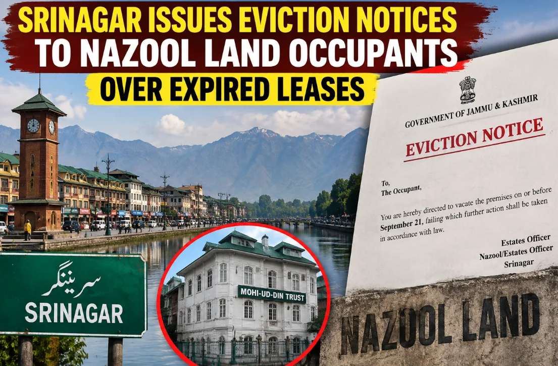 Srinagar Issues Eviction Notices to Nazool Land Occupants Over Expired Leases