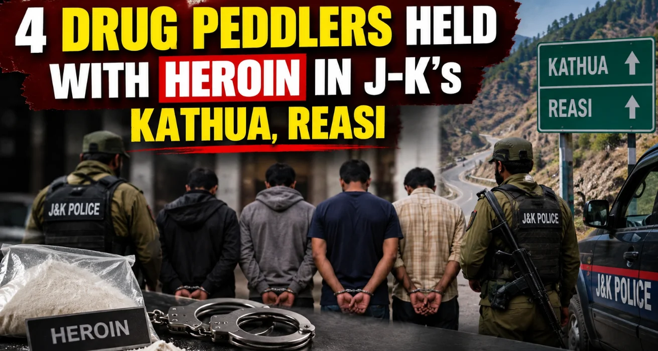 4 drug peddlers held with heroin in J-K's Kathua, Reasi